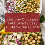 Lemony Chickpea Feta Salad (Gluten Free) Recipe
