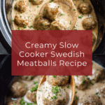 Slow Cooker Swedish Meatballs Recipe
