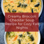 Broccoli Cheddar Soup Recipe