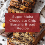 Super Moist Chocolate Chip Banana Bread Recipe