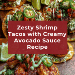 Zesty Shrimp Tacos with Creamy Avocado Lush Recipe